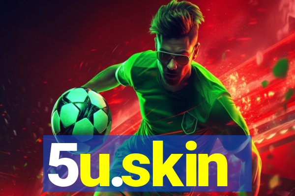 5u.skin