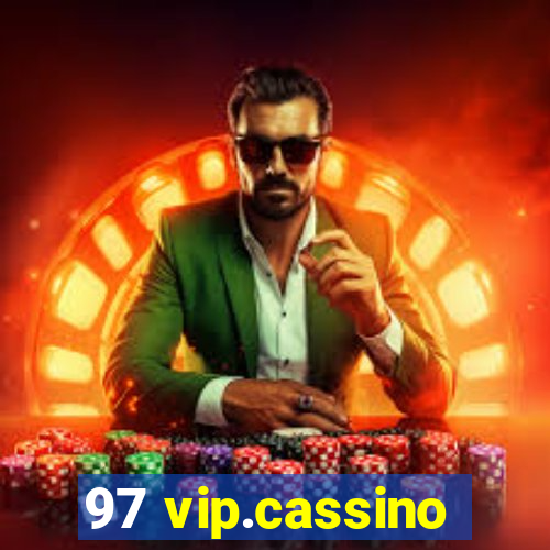 97 vip.cassino