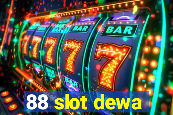 88 slot dewa