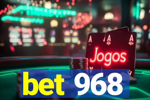 bet 968