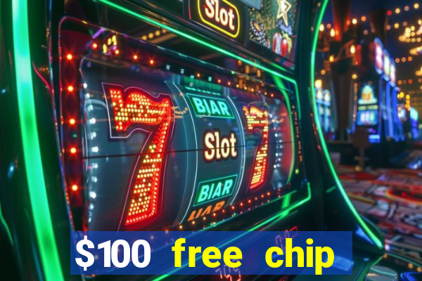 $100 free chip casino captain jack 2021