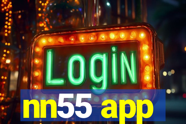 nn55 app