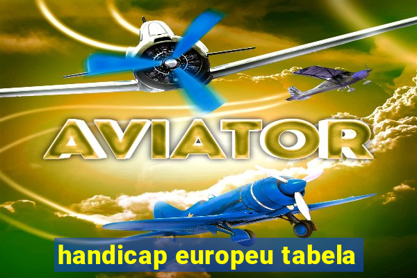 handicap europeu tabela