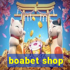 boabet shop