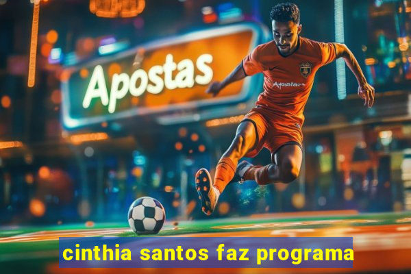 cinthia santos faz programa