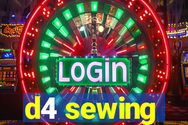 d4 sewing