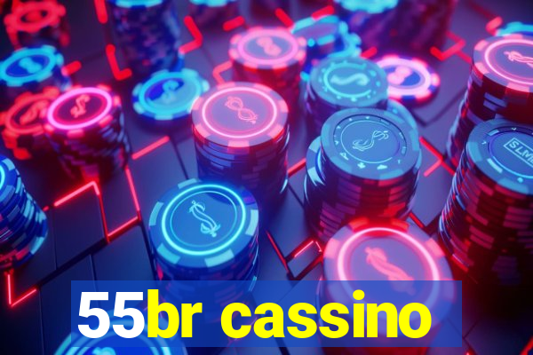 55br cassino