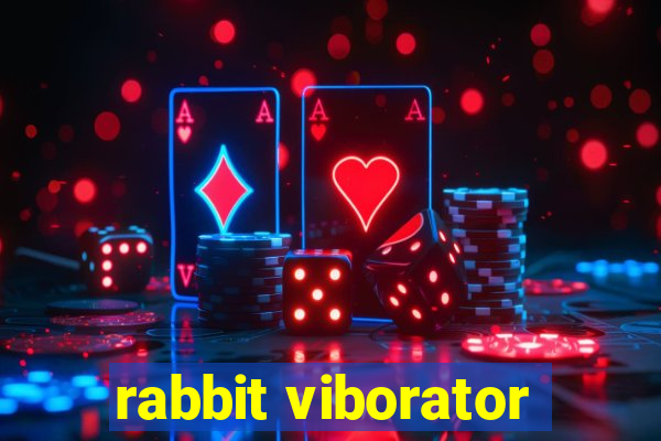 rabbit viborator