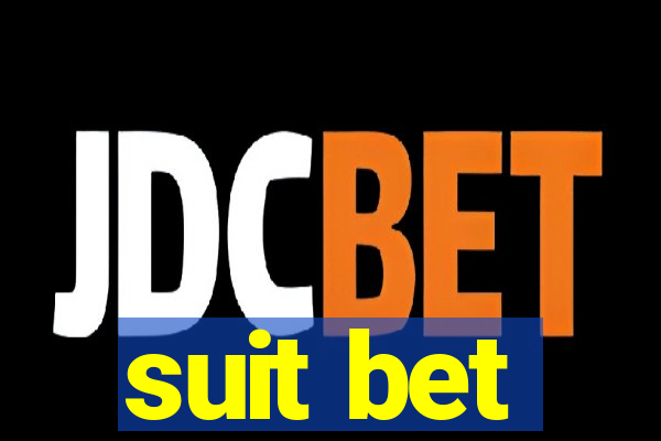 suit bet