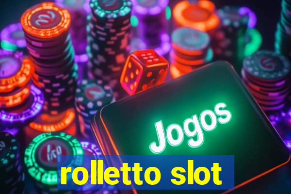 rolletto slot