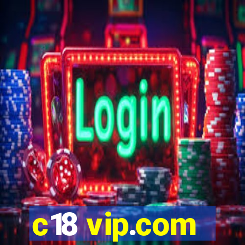 c18 vip.com