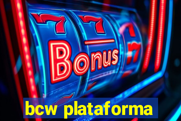 bcw plataforma