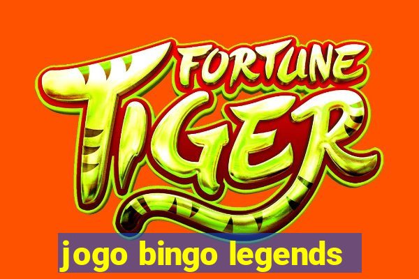 jogo bingo legends