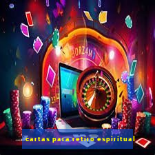 cartas para retiro espiritual