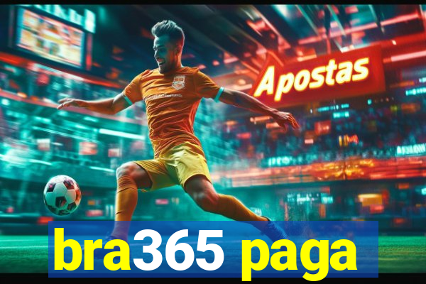 bra365 paga