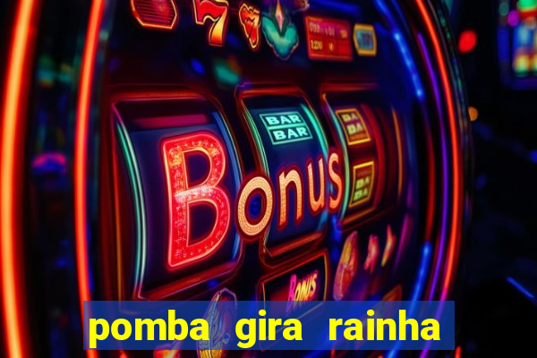 pomba gira rainha das almas