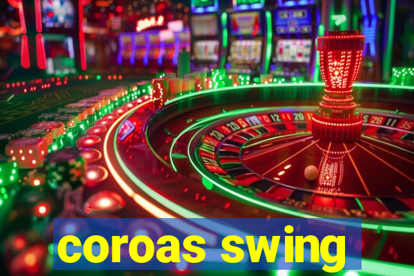 coroas swing