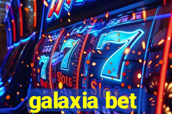 galaxia bet