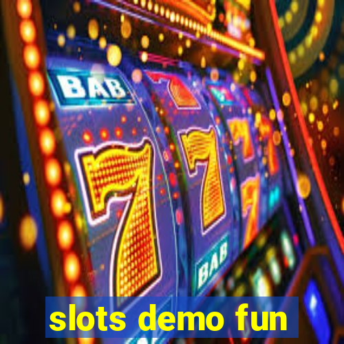 slots demo fun