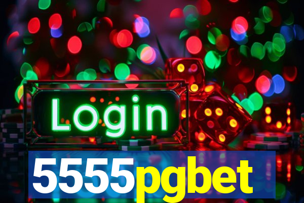 5555pgbet