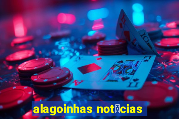 alagoinhas not铆cias