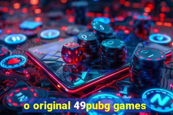 o original 49pubg games