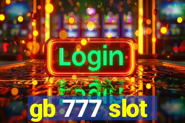 gb 777 slot