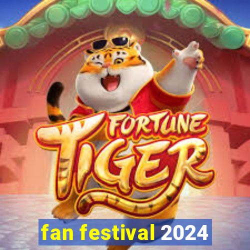 fan festival 2024