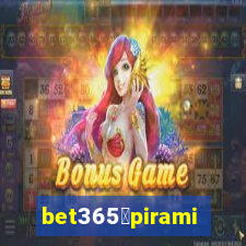 bet365茅piramide