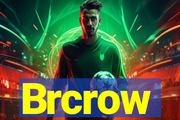 Brcrow