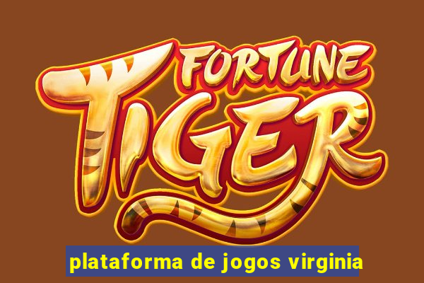 plataforma de jogos virginia