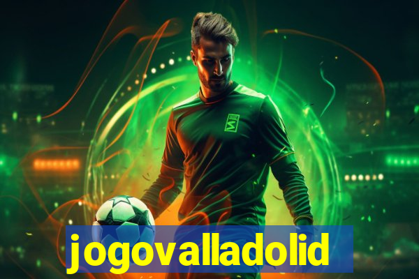 jogovalladolid