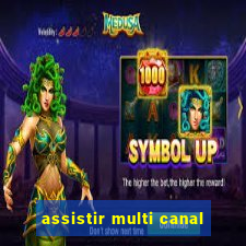 assistir multi canal