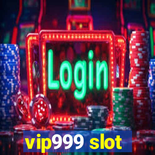 vip999 slot