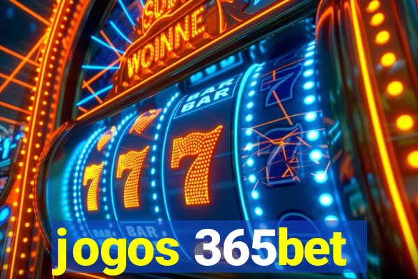 jogos 365bet