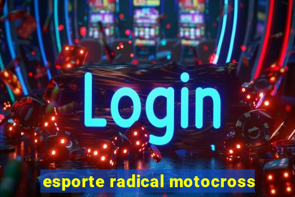 esporte radical motocross