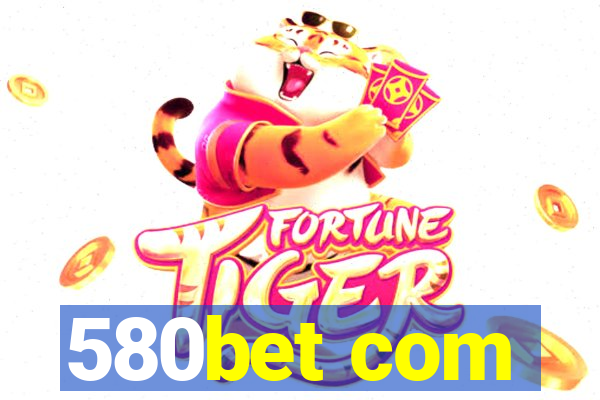 580bet com