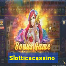 Slotticacassino