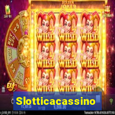 Slotticacassino