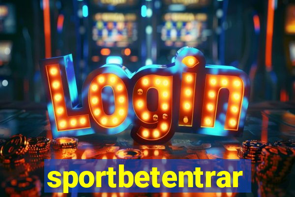 sportbetentrar