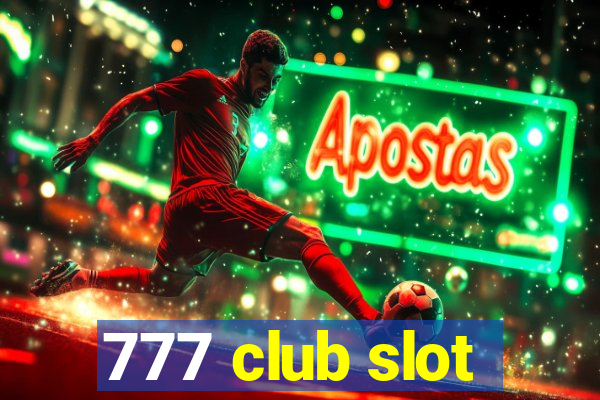 777 club slot