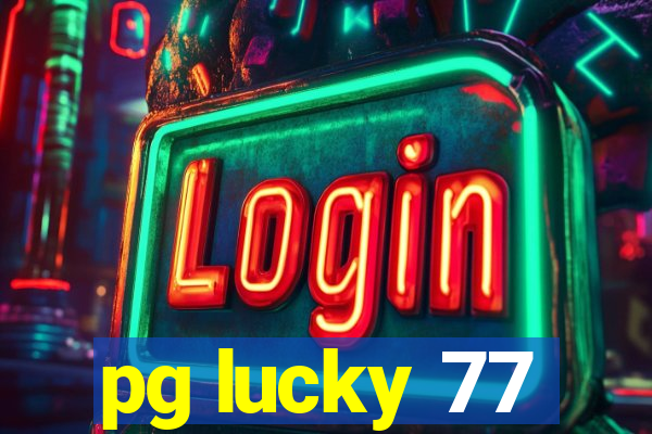 pg lucky 77