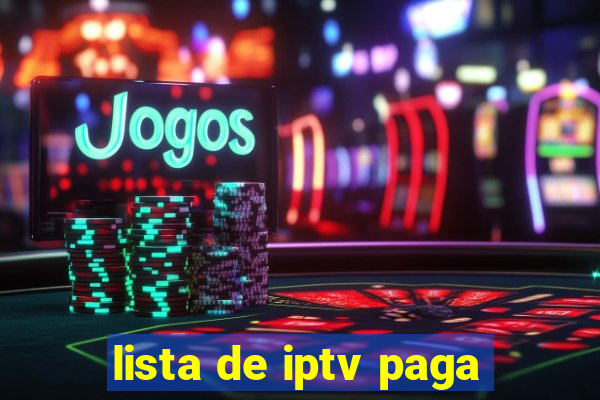 lista de iptv paga