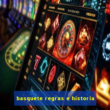 basquete regras e historia