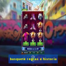 basquete regras e historia