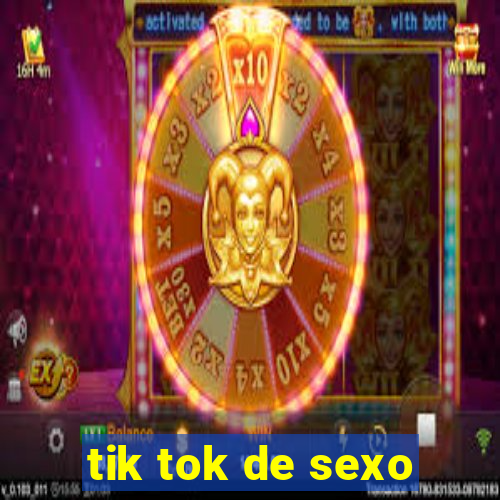 tik tok de sexo