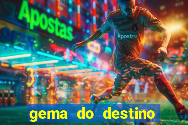 gema do destino c贸digos 2024