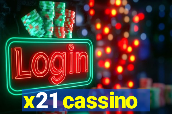 x21 cassino