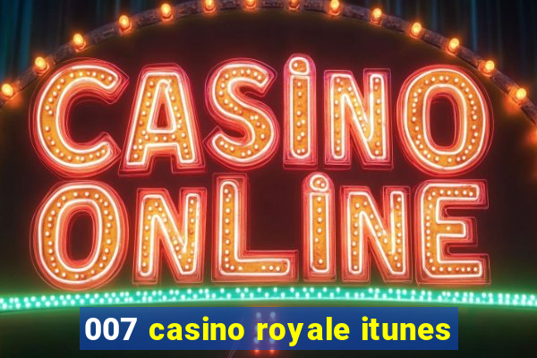 007 casino royale itunes