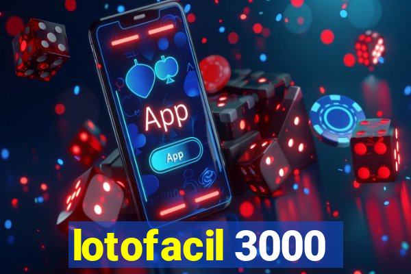 lotofacil 3000